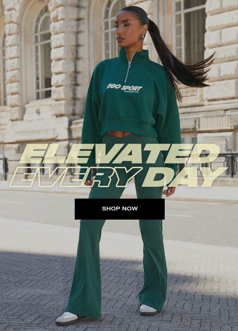ELEVATED EVERYDAY