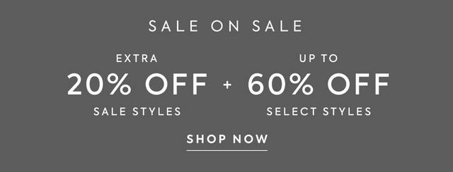 Sale on Sale: Extra 20% off sale styles, plus up to 60% off select styles. Shop now.