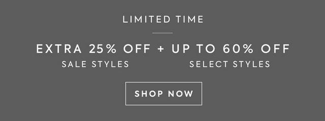 Limited Time: Extra 25% off sale, plus up to 60% off select styles. Shop now. 