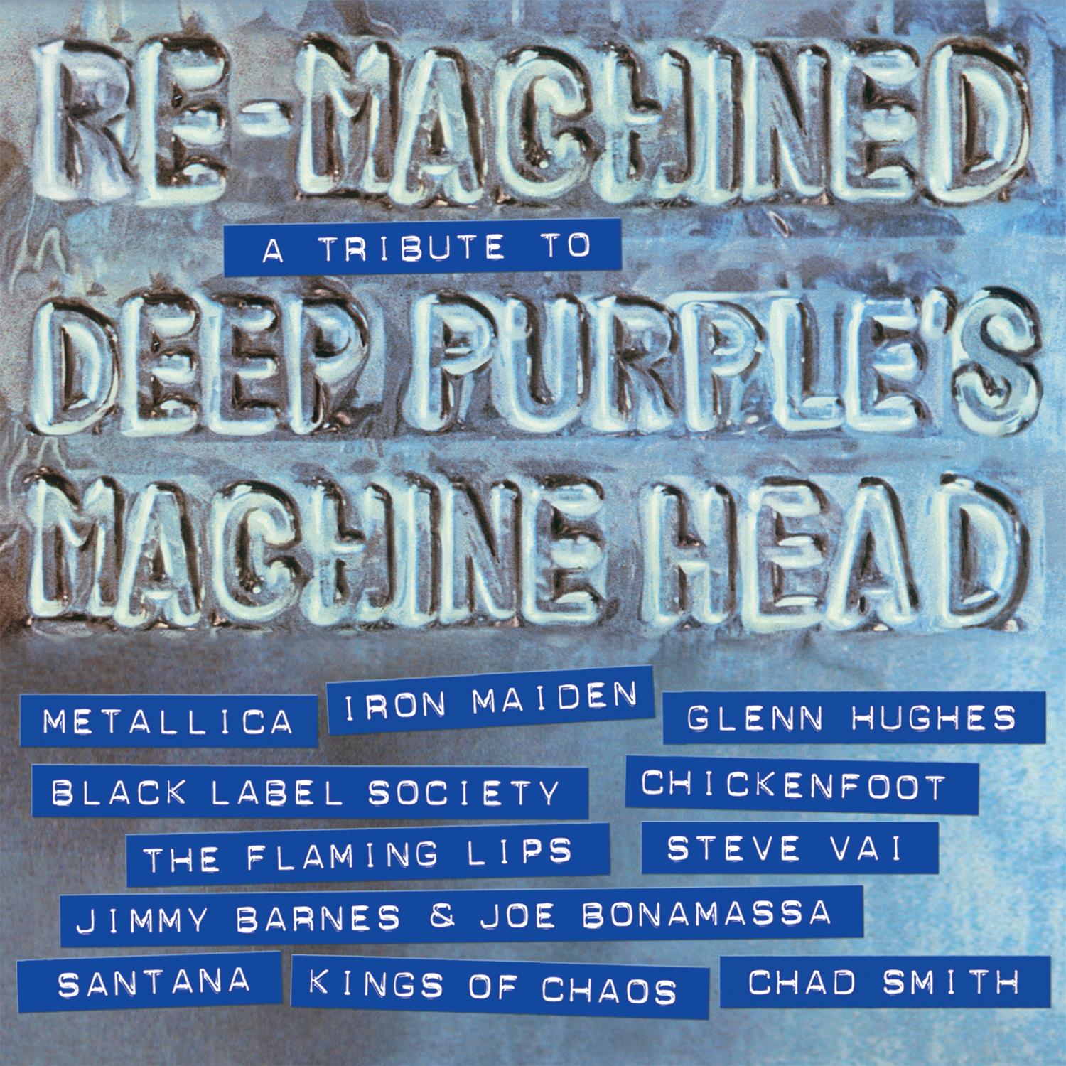 Re-Machined: A Tribute to Deep Purple&#x27;s Machine Head
