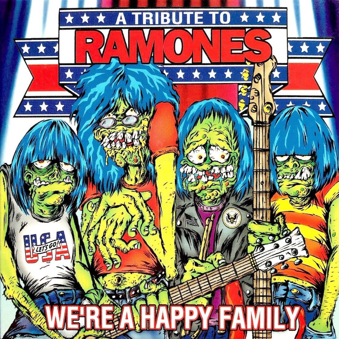 We&#x27;re A Happy Family: A Tribute to Ramones