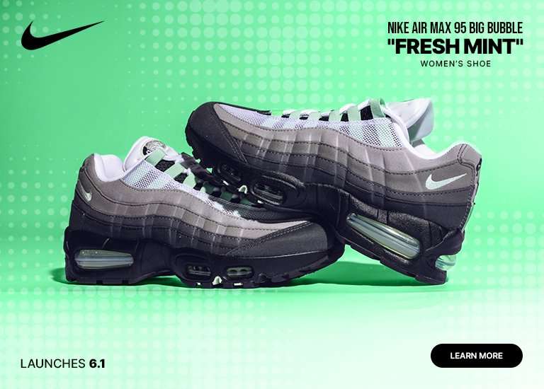 A promotional launch banner features a pair of Nike Air Max 95 Big Bubble Fresh Mint women's shoes stacked against a light green, halftone-dotted background. The sneakers showcase a gradient design of grey and black side panels, white mesh near the tongue, and mint green lace loops, finished with visible air units in the thick black midsole. A black Nike Swoosh is in the top left corner, and text in the top right reads NIKE AIR MAX 95 BIG BUBBLE FRESH MINT WOMEN'S SHOE. The bottom left reads LAUNCHES 6.1, and a black LEARN MORE button sits in the bottom right corner.