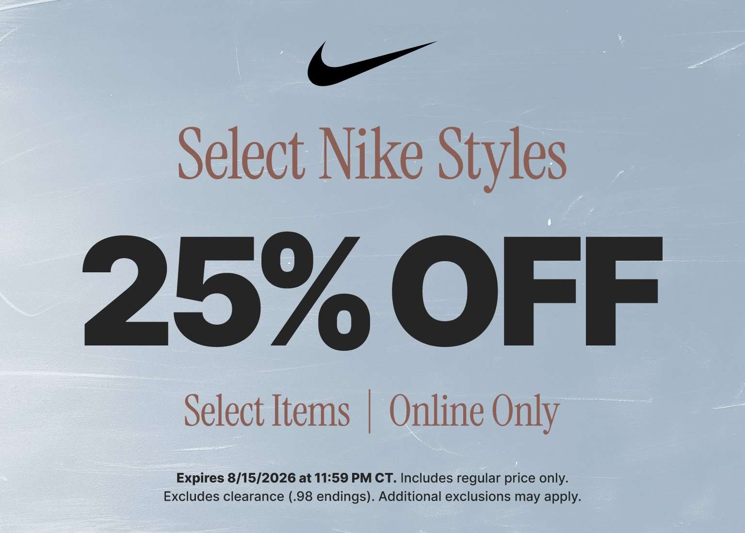 Nike promotional graphic featuring Select Nike Styles 25% Off, online-only offer with Nike logo on a light textured background.