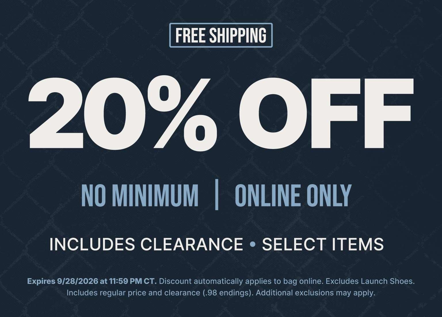 20% off online purchase with free shipping, no minimum purchase required, includes select clearance items.