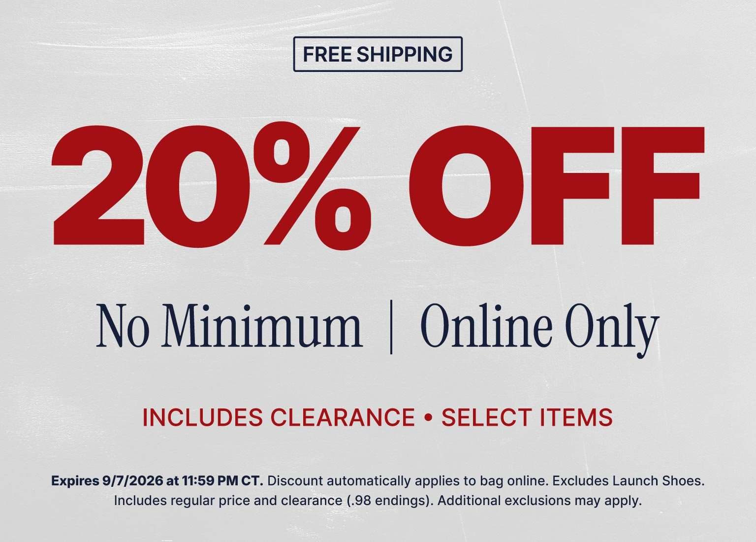 20% off online purchase with free shipping, no minimum purchase required, includes select clearance items.