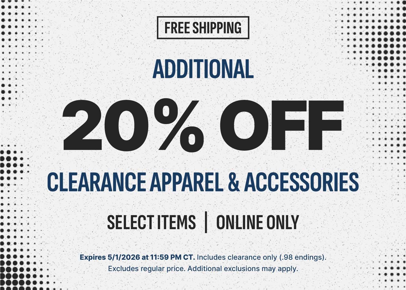 Promotional banner advertising free shipping and an additional 20% off clearance apparel and accessories, online only, with an expiration date of May 1, 2026.