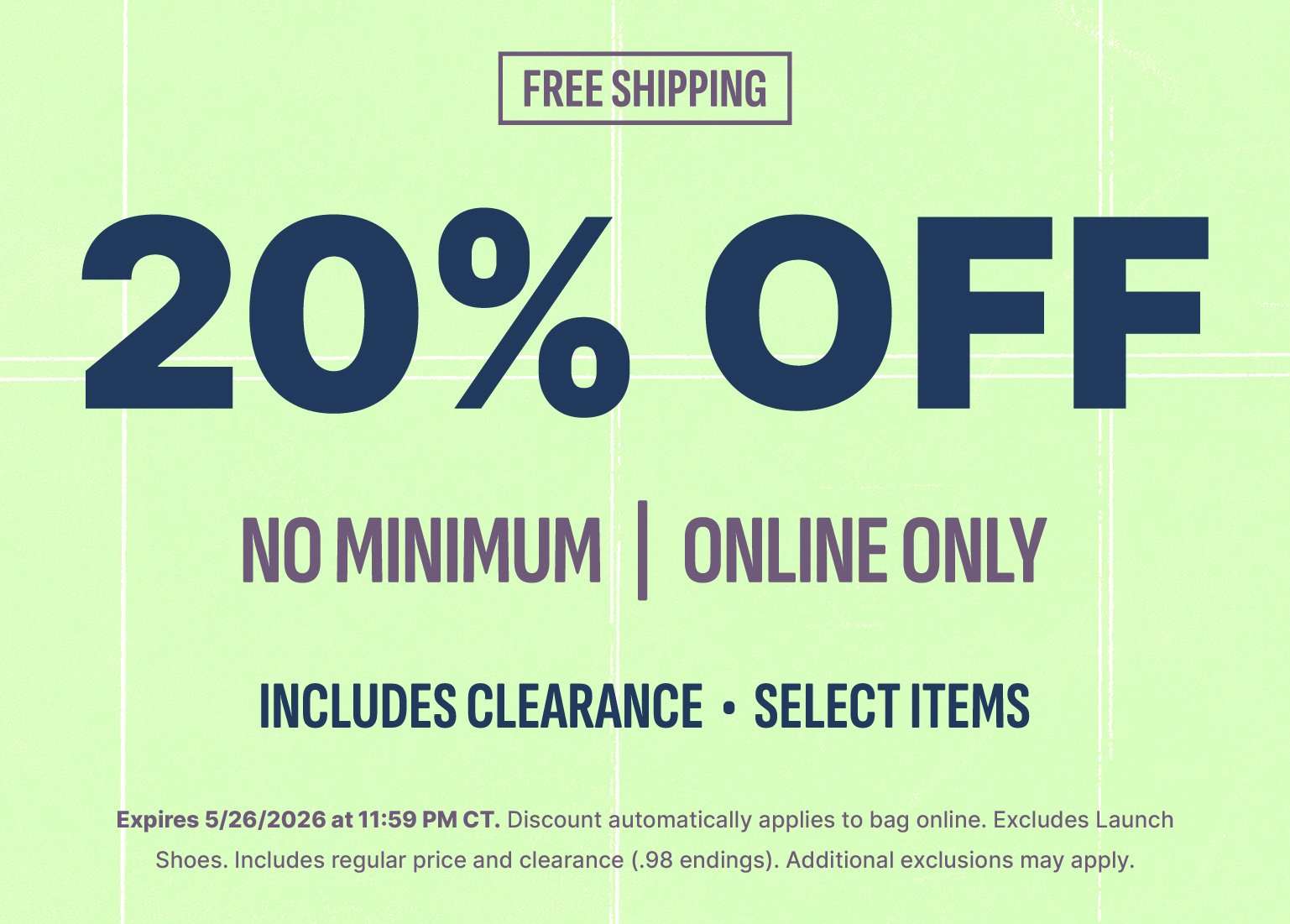 Promotional banner on a light green background reading, 20% Off. No Minimum | Online Only. Includes Clearance • Select Items. A 