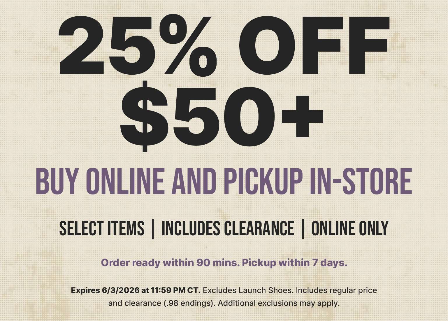 Promotional banner: 25% off $50 or more for buy online and pickup in-store orders. Valid on select items, including clearance.
