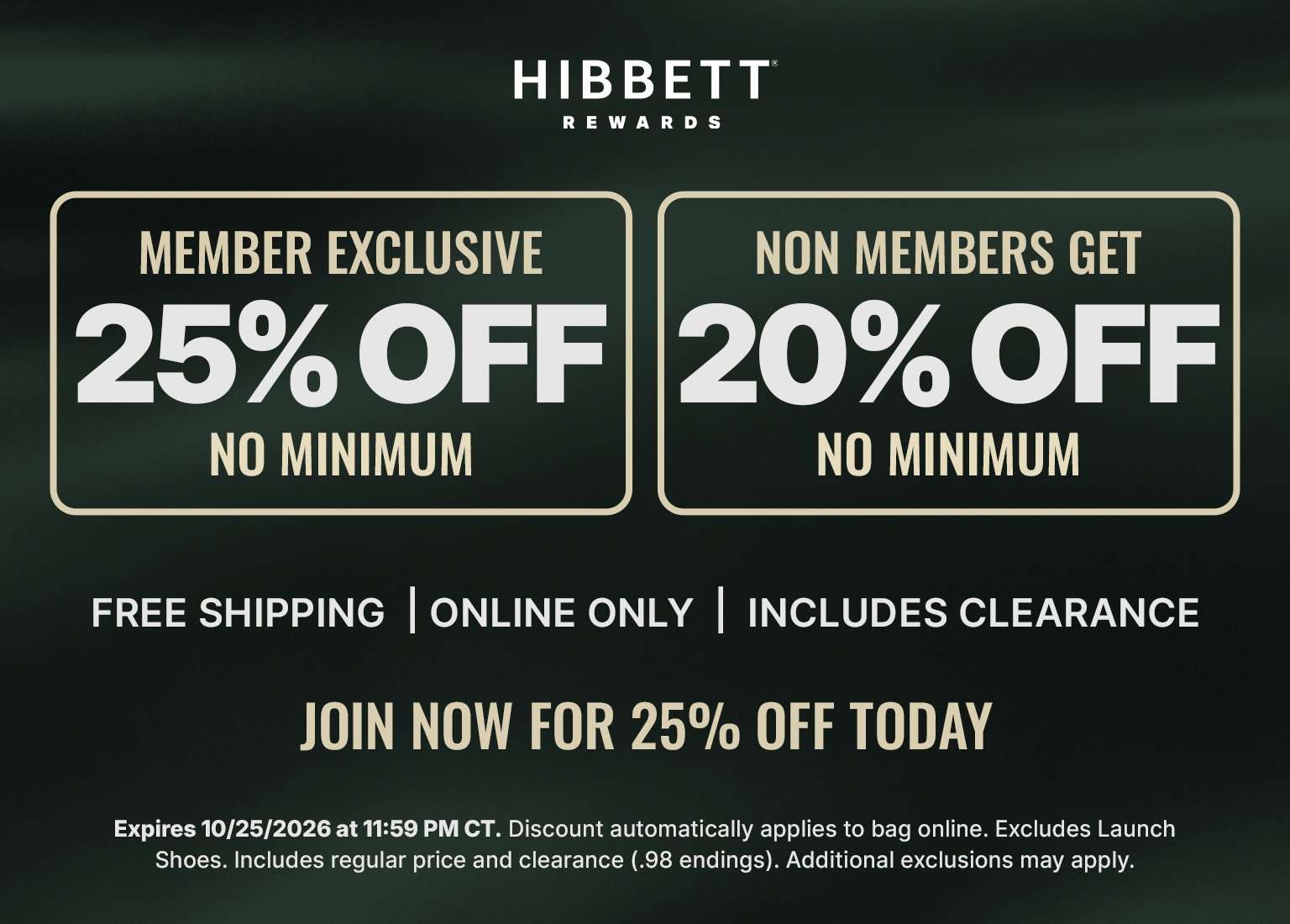 Hibbett Rewards promotion offering 25% off for members or 20% off for non-members, no minimum purchase, free shipping online, including clearance.