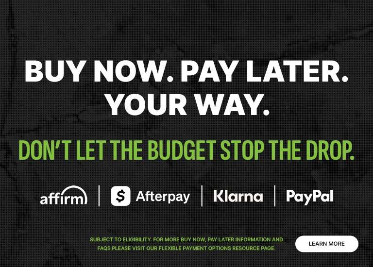 A promotional graphic on a dark textured background with text that reads BUY NOW. PAY LATER. YOUR WAY. DON'T LET THE BUDGET STOP THE DROP. Logos for Affirm, Afterpay, Klarna, and PayPal are displayed below the text.