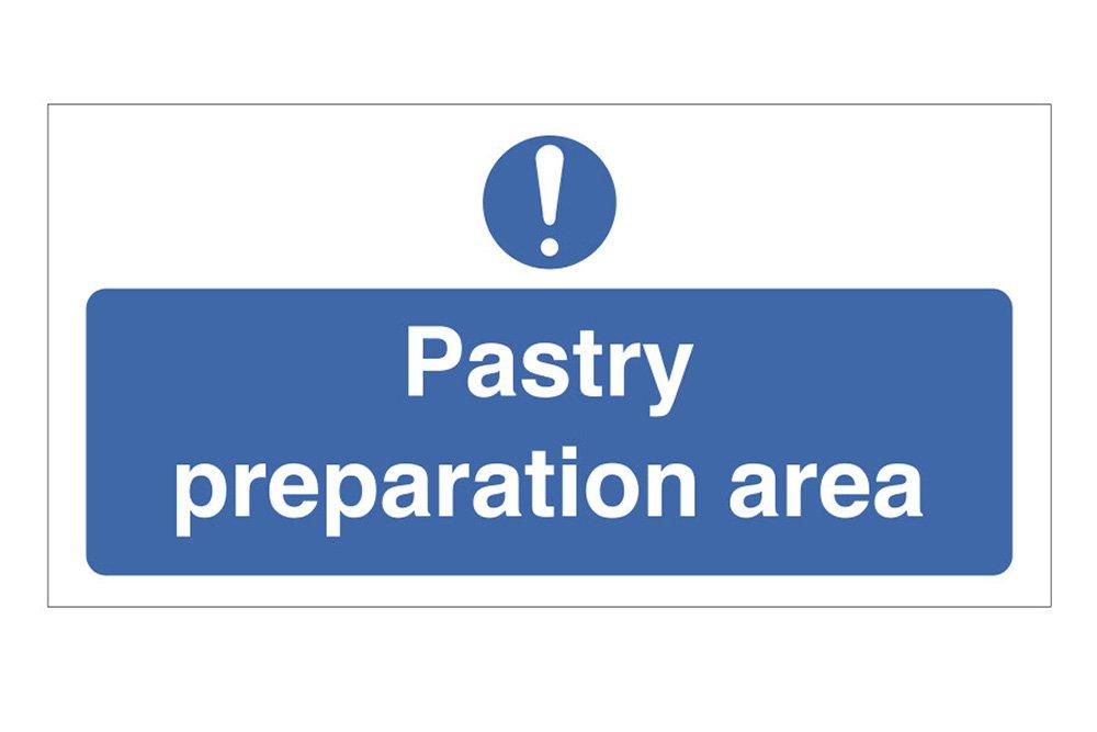Pastry Preparation Area Sign