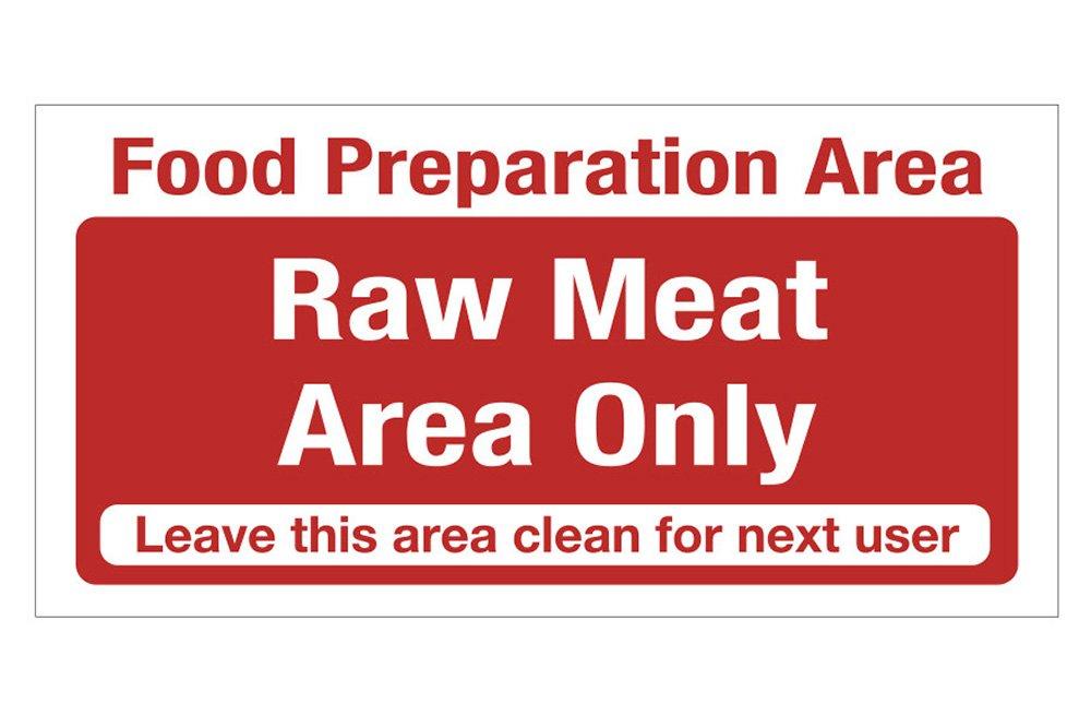 Food Preparation Area Raw Meat Area Only Sign