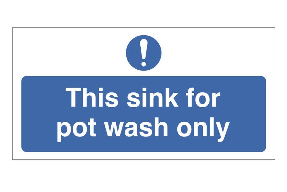 This Sink Is For Pot Wash Only Sign