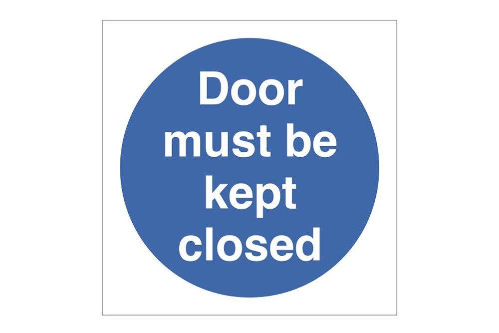 Door Must Be Kept Closed Sign