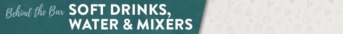 Soft Drinks and Mixers