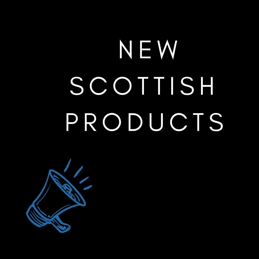 New Scottish Products