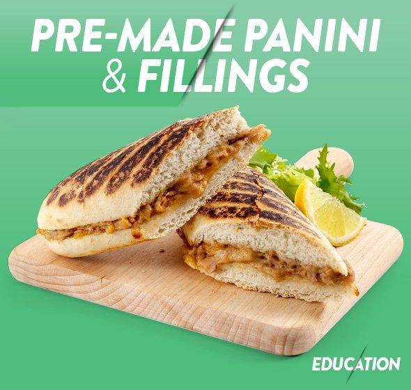 PRE-MADE PANINI & FILLINGS