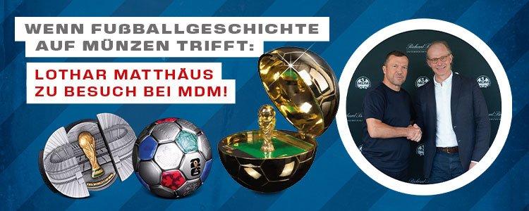 Lothar Matthäus zu Besuch bei MDM – Fußballmünzen und FIFA-WM-Sammlerstücke im Mittelpunkt.