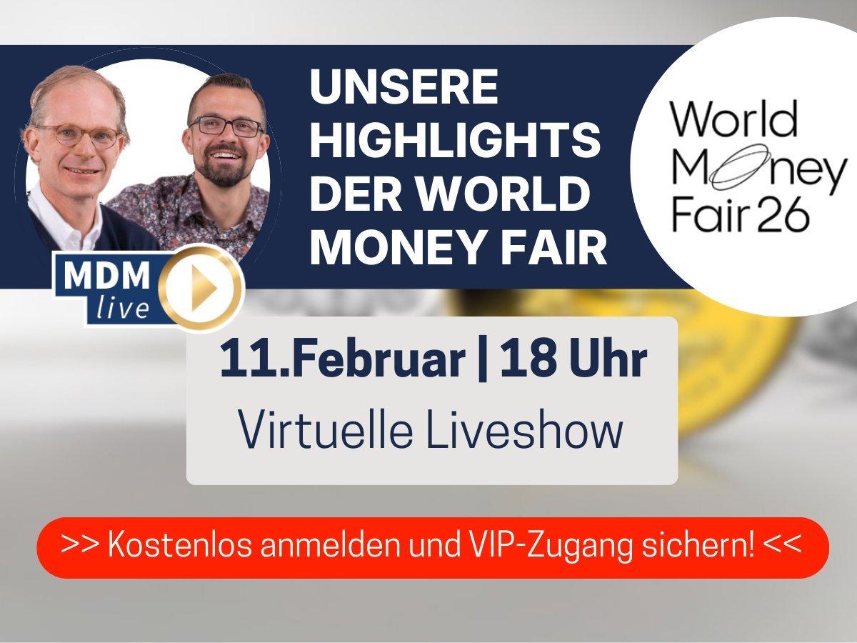 MDM Live: Highlights der World Money Fair 26, virtuelle Liveshow am 11. Februar um 18 Uhr mit Experten.