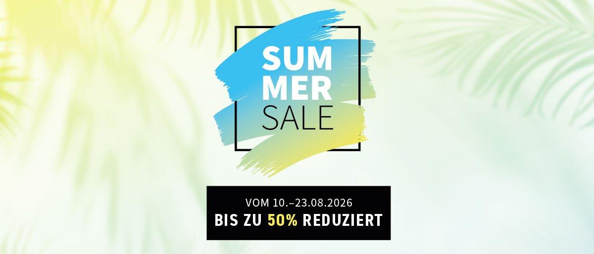 Summer Sale - Vom 10. - 23.08.2026 - Bis zu 50% Reduziert