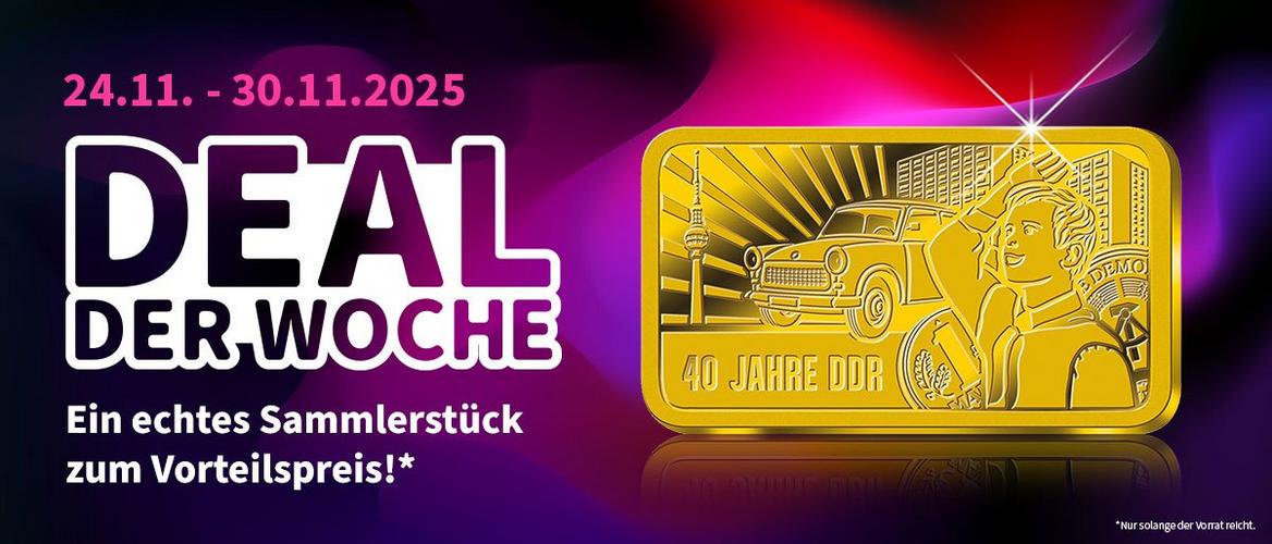 Goldbarren „40 Jahre DDR“ als Deal der Woche vom 24.–30.11.2025 – limitiertes Angebot zum Vorteilspreis