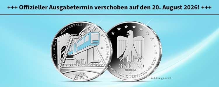 Ausgabe der 35-Euro-Münze Wuppertal wieder verschoben. MDM informiert Kunden
