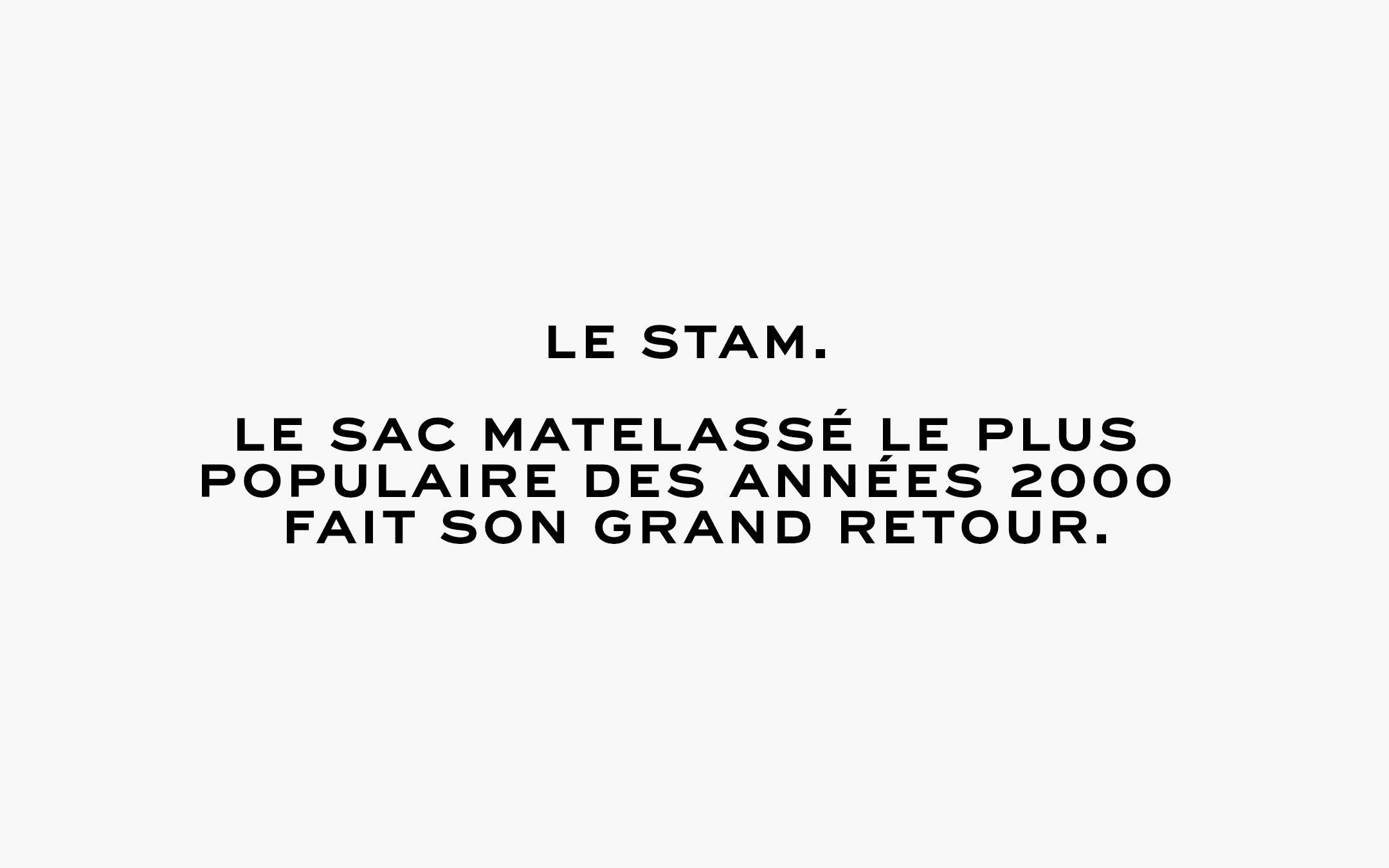 Le Stam. Le sac matelasse le plus populaire des annees 2000 fait son grand retour
