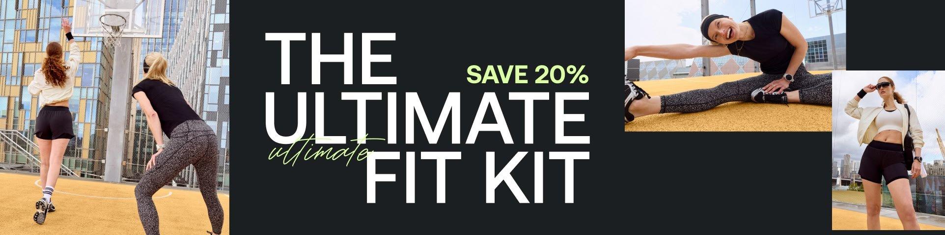 Ultimate Fit Kit