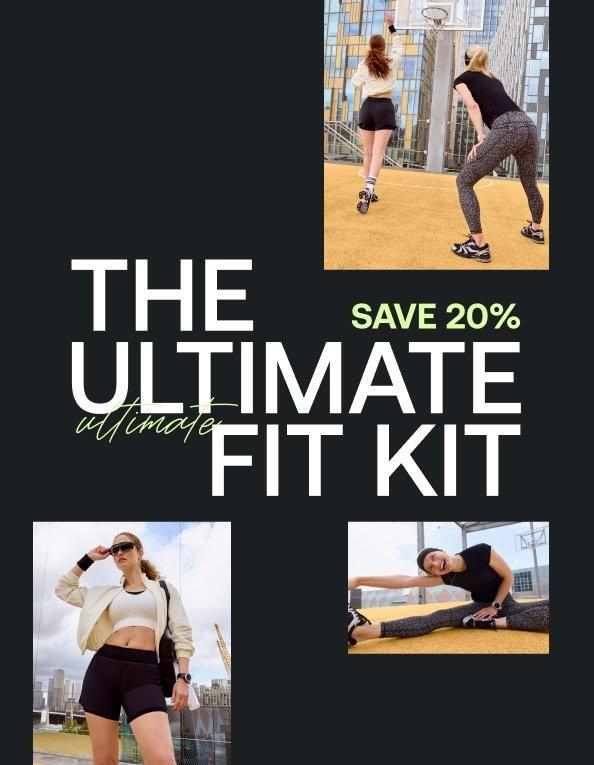 20% Off Ultimate Fit Kit