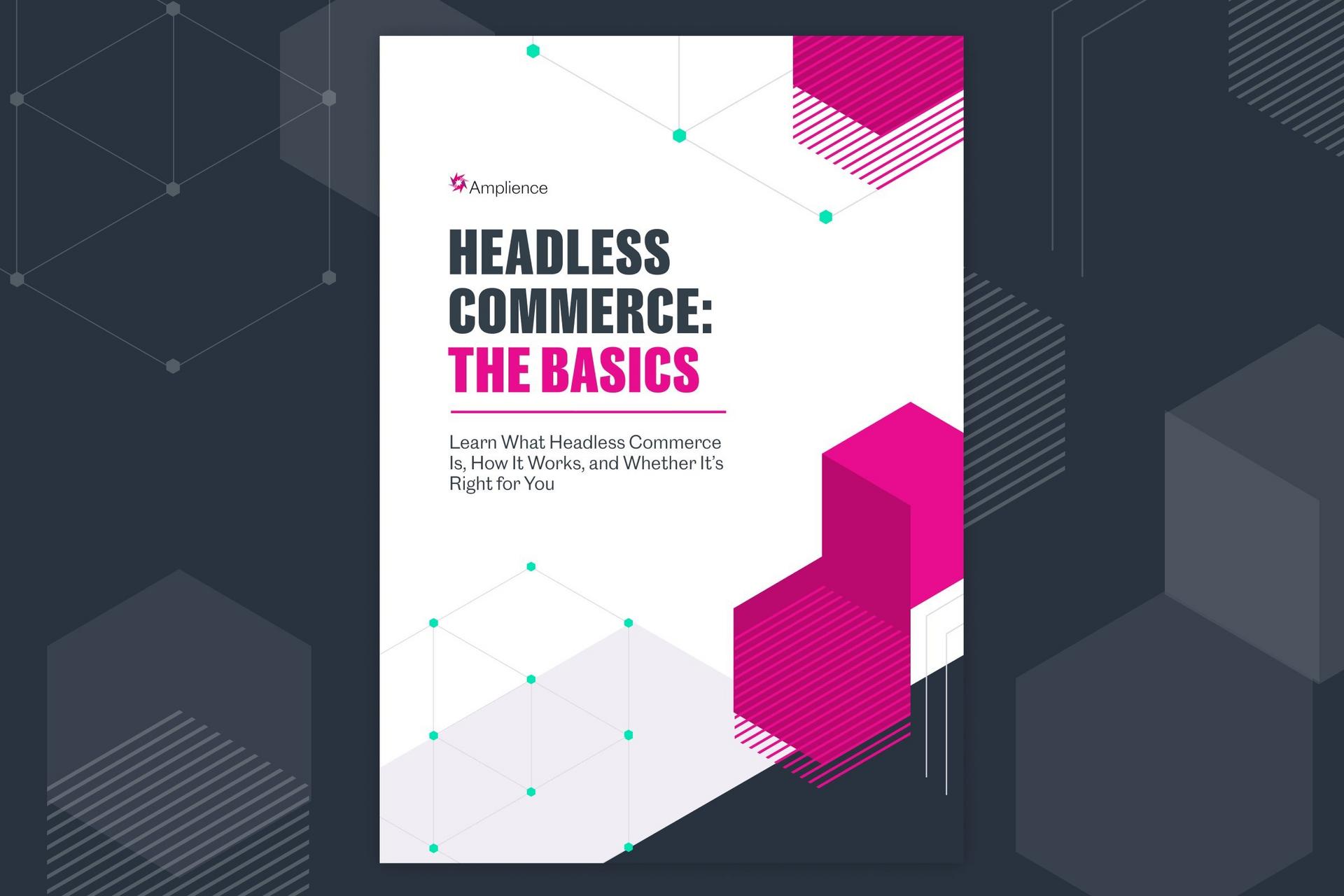 Headless Commerce: The Basics