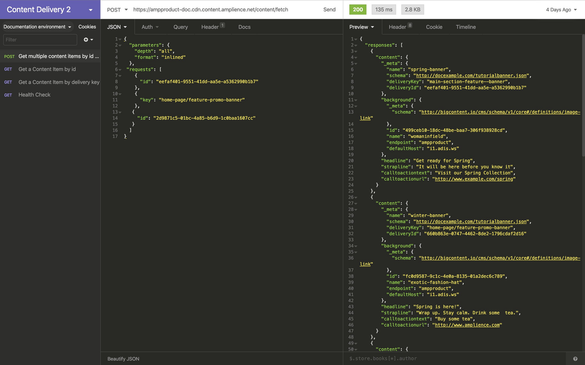 You can import the Content Delivery 2 API specification into Insomnia or Postman.