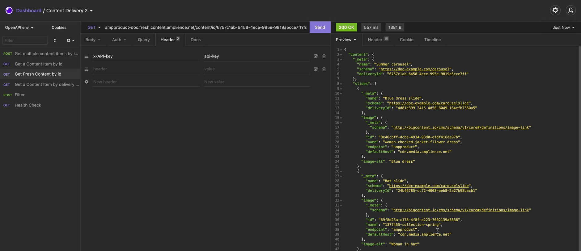 The Fresh API uses the same format of requests and responses to the Content Delivery 2 API, but you must include your API key in the header for each request.