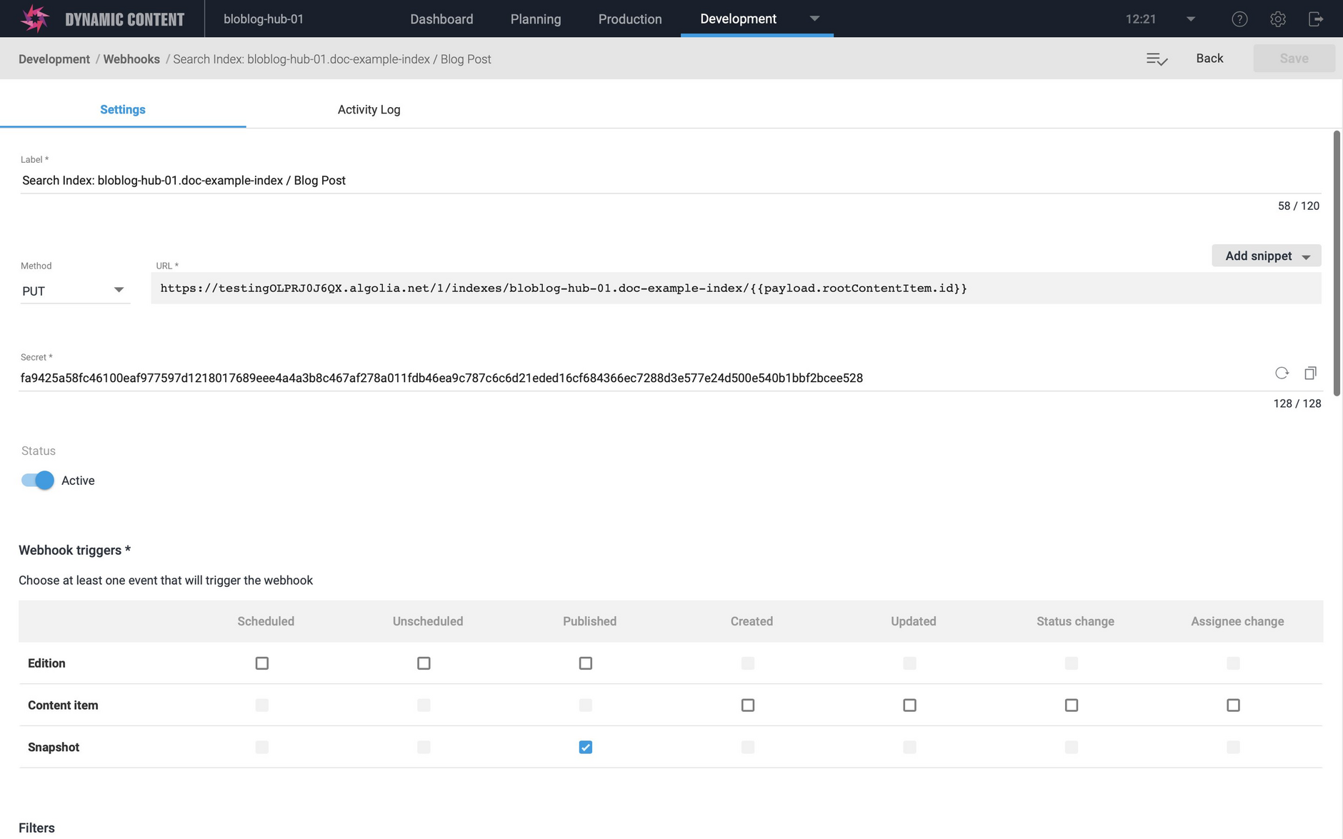 The webhook is set up for you, but you can change settings such as the custom payload