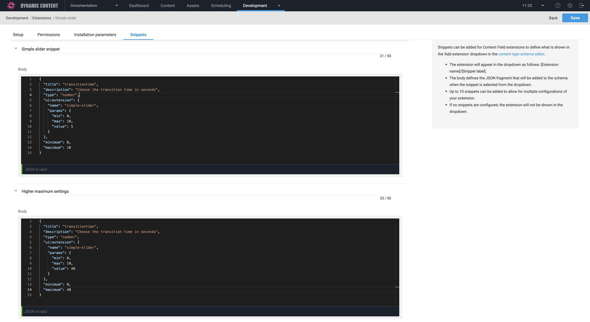Adding snippets makes it easier to add a property that uses this extension to the schema editor