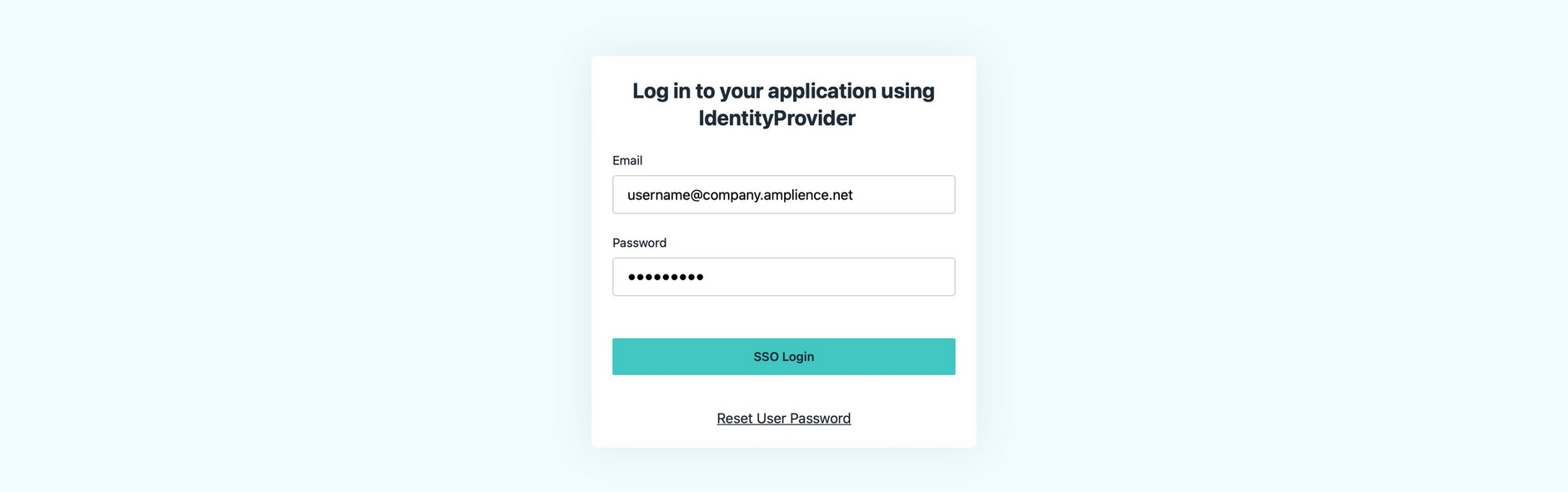 From the login page you are redirected to the login page of your identity provider.