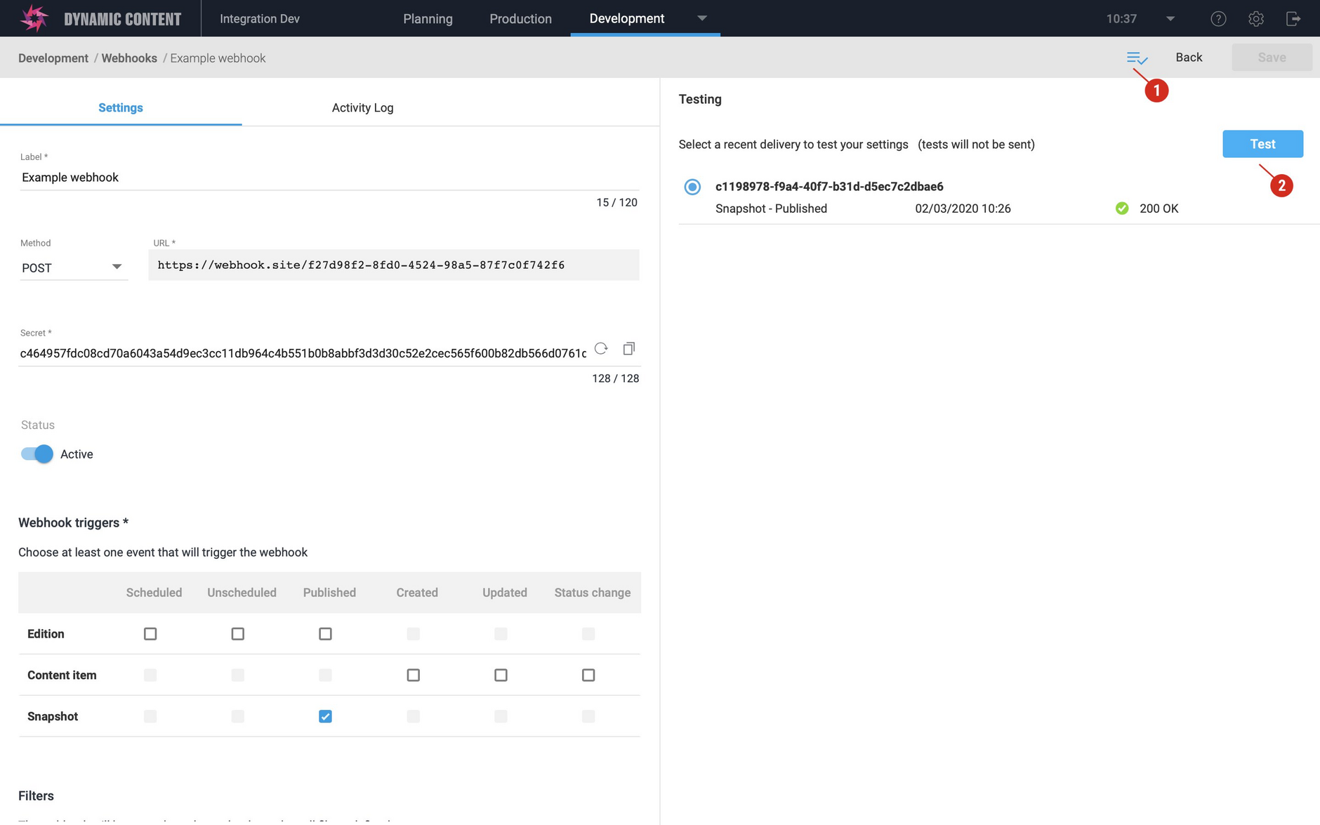 You need to select a previous delivery to use to test your webhook settings