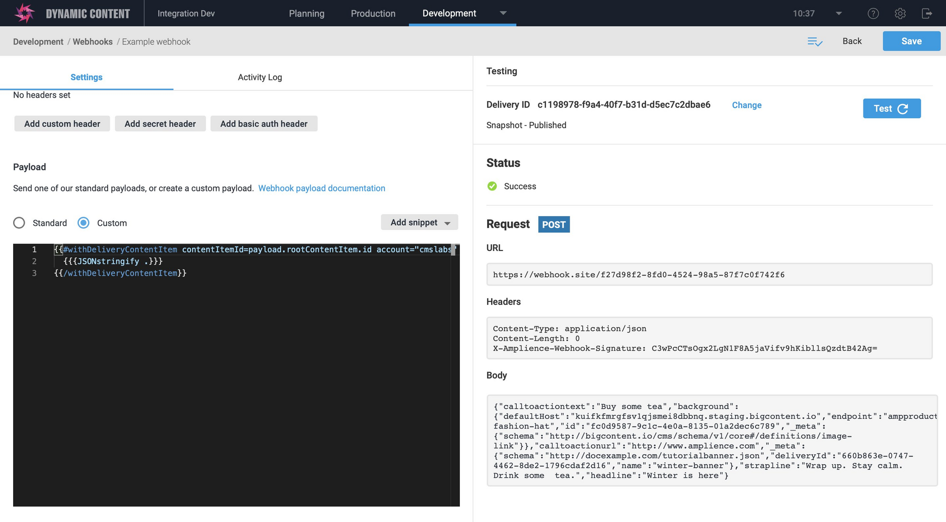 The webhook is invoked in testing mode and no request is sent to the webhook URL