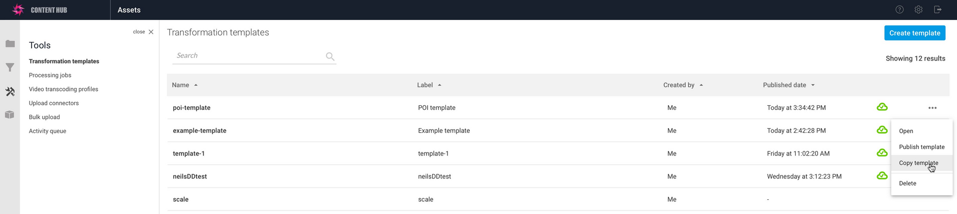 From the transformation templates landing page you can view, publish, copy and delete templates and sort the list.