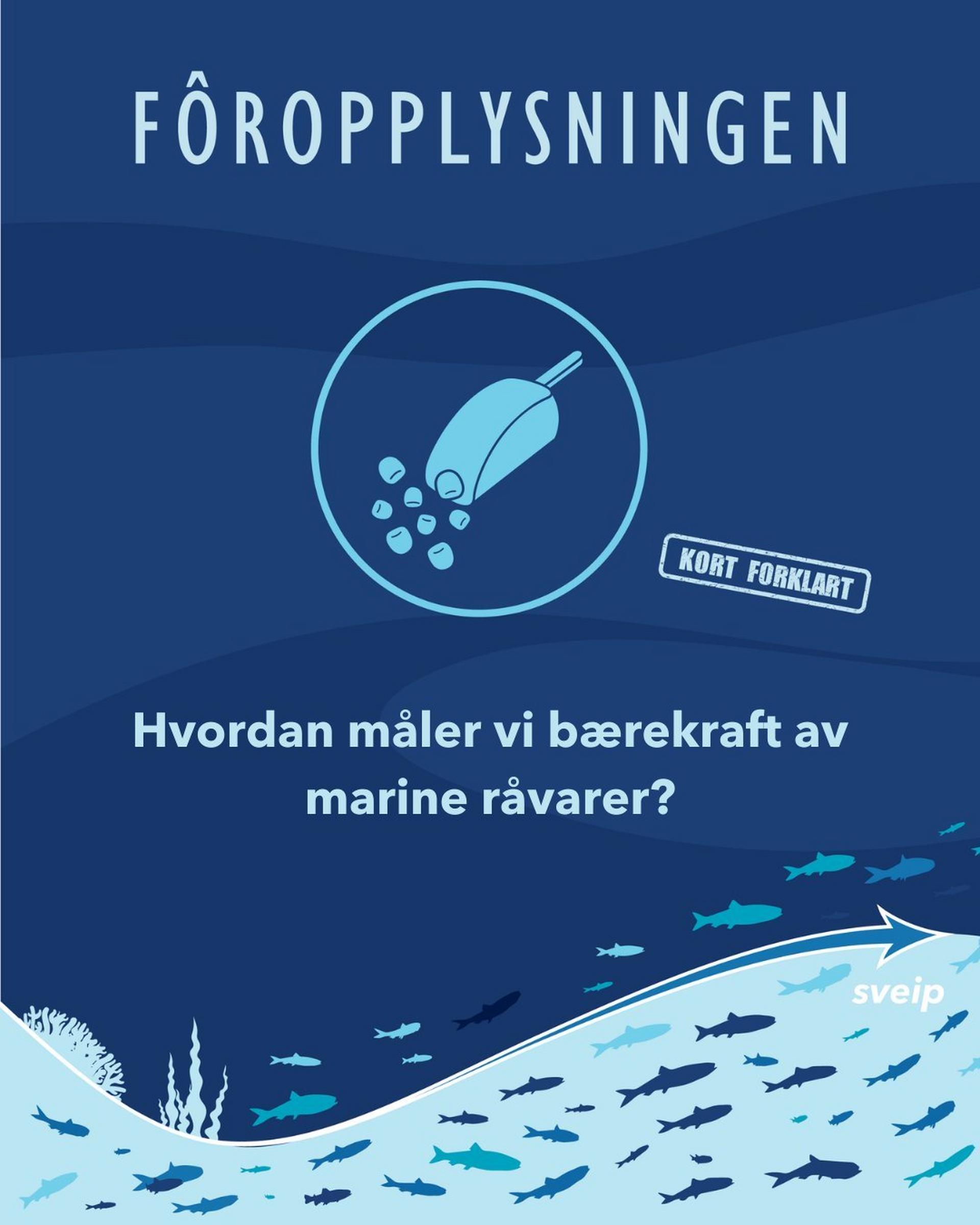Hvordan måler vi bærekraft av marine råvarer?