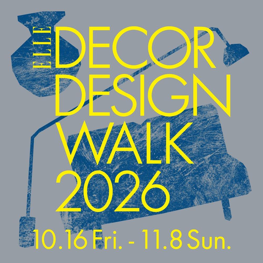 「DECOR DESIGN WALK 2026」イベント告知ポスター、日付「10.16 Fri. - 11.8 Sun.」。