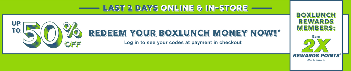 Last 2 Days to Redeem BoxLunch Money - BoxLunch Rewards Members Earn 2X Points