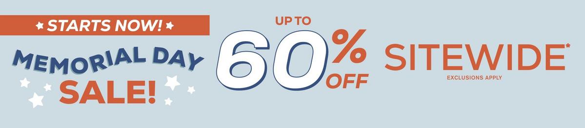 Starts Now! Memorial Day Sale: Up To 60% Off Sitewide - Exclusions Apply
