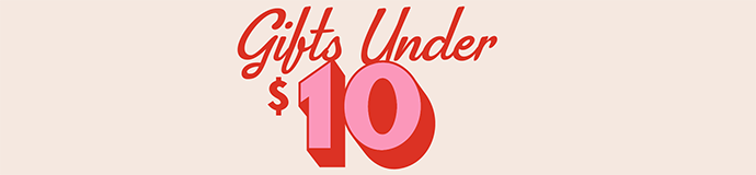 Shop Gifts Under $10