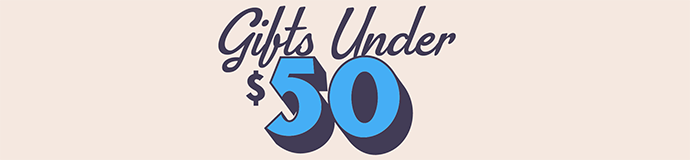 Shop Gifts Under $50