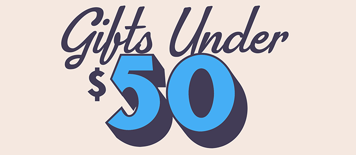 Shop Gifts Under $50