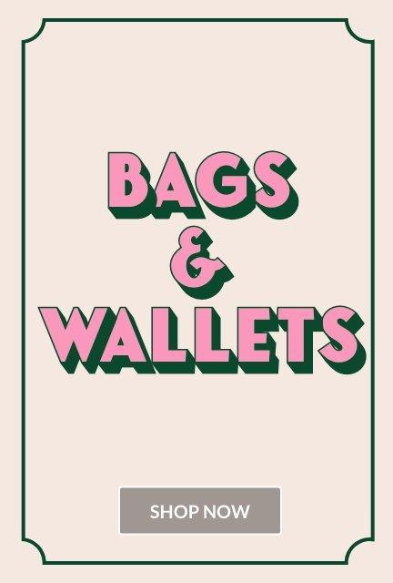 Shop Bags & Wallets