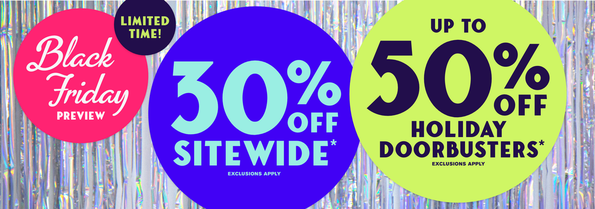 Black Friday Preview: 30% Off Sitewide & Up To 50% Off Holiday Doorbusters