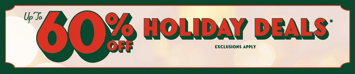 Up To 60% Off Holiday Deals