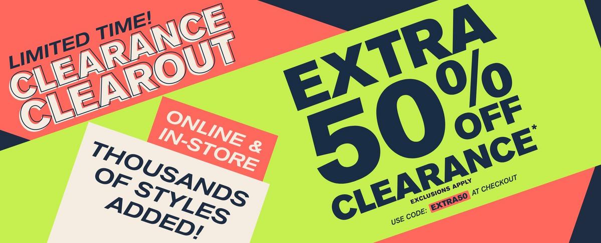 Limited Time! Extra 50% Off Clearance Online & Entire Store