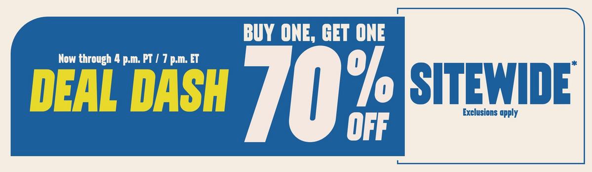 Deal Dash! Buy One, Get One 70% Off Sitewide